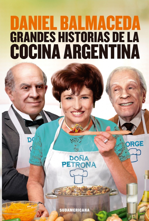 El libro Grandes historias de la cocina argentina 