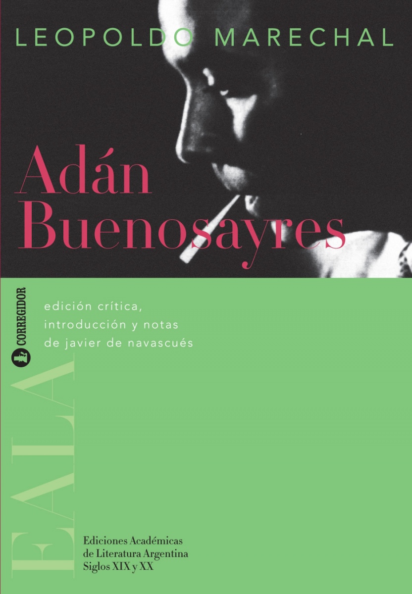Publicada en 1948 Adn Buenosayres es una de las novelas ms importes de la literatura argentina del siglo XX